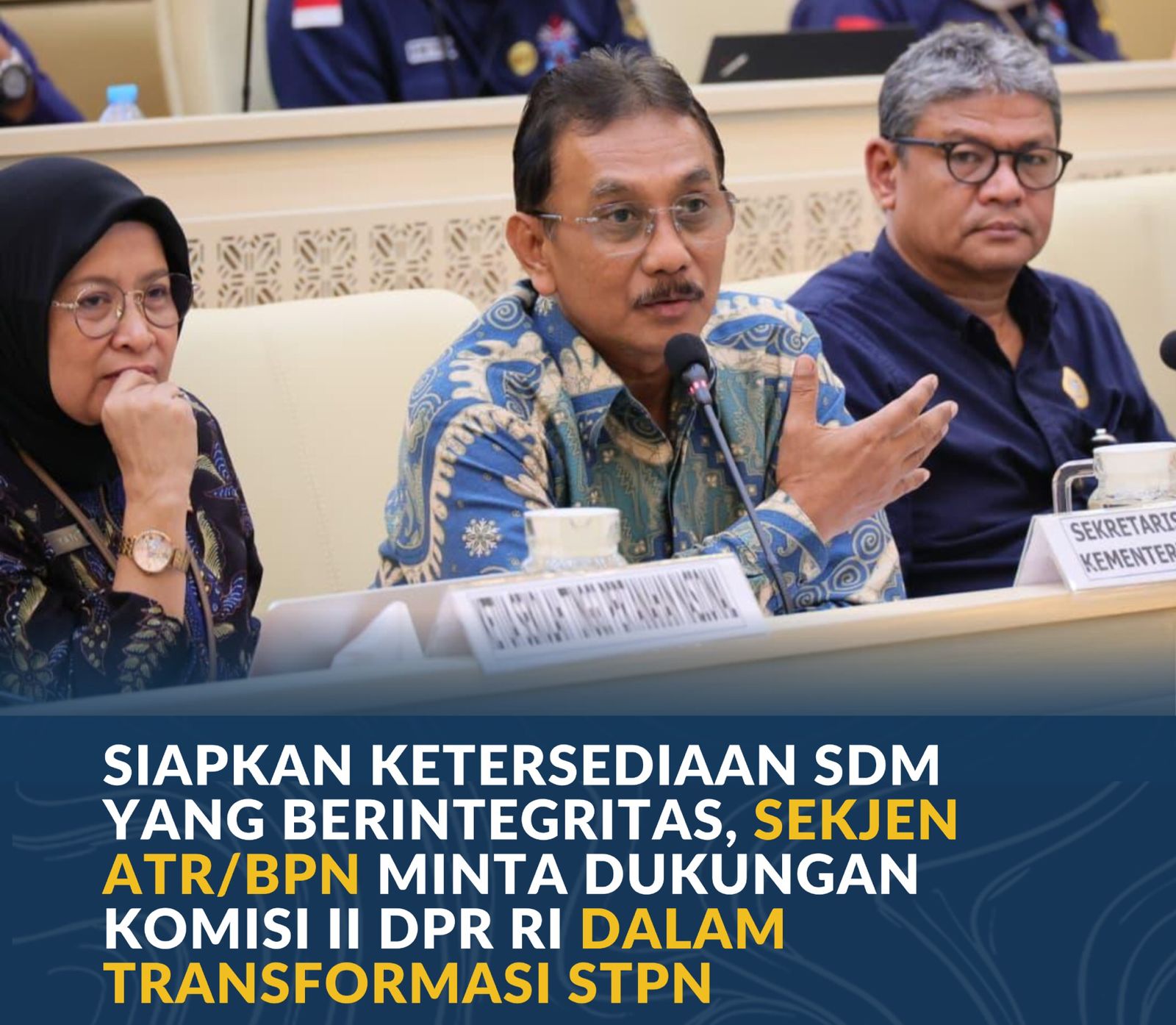 Sekjen ATR/BPN Minta Dukungan Komisi II DPR RI Dalam Transformasi STPN